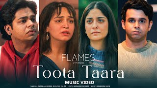 Toota Taara  Flames S4  Arabinda Neog Altamash Faridi Dipakshi Kalita  TVFMusic [upl. by Dduj946]