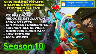 CONFIG POTATO 60FPS EXTREME SMOOTH  NO FPS DROPS  NO LAGS S10 [upl. by Skipper]