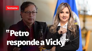 “El presidente Petro RESPONDIÓ al 101010 de Vicky Dávila” Julia Correa [upl. by Cahra]