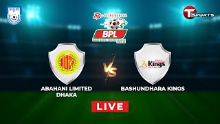 Live  Abahani Ltd Dhaka vs Bashundhara Kings  BPL 202324  Round 5  Football  T Sports [upl. by Bevash]