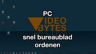 Snel bureaublad ordenen VideoBytes  PC [upl. by Gersham]