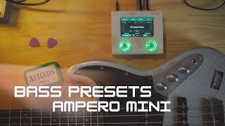 Bass Presets  AMPERO MINI  Clean Drive Pog Synth Bass Chorus [upl. by Lledraw636]