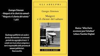 Georges Simenon  Maigret et le client du samedi  “Maigret e il cliente del sabato “ 1 di 9 [upl. by Gnol895]