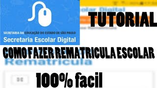 COMO FAZER A REMATRÍCULA ESCOLAR ONLINE [upl. by Pardoes]