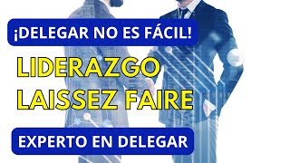 quotAnalizaremos cómo el estilo Laissez Faire desarrolla la creatividad e innovación en el equipoquot [upl. by Drazze]