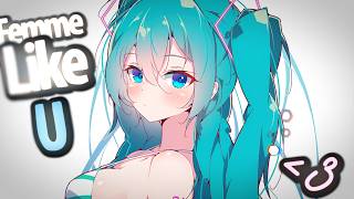 Nightcore  Femme Like U Besomorph feat NitoOnna  Lyrics [upl. by Ulrika]