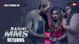 Ragini MMS Returns Full Episode 6  The beginning of a nightmare  Riya SenNishant Singh Malkan [upl. by Anikas]