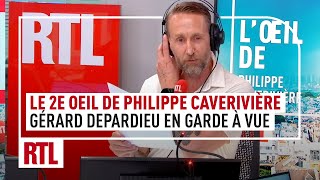 Gérard Depardieu en garde à vue  le 2e Oeil de Philippe Caverivière [upl. by Hum616]