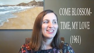 Come BlossomTime My Love 1961 Review with Spoilers [upl. by Anifad]