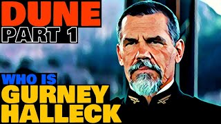 Who Is Gurney Halleck  Prelude to Dune Part 1 [upl. by Burra]