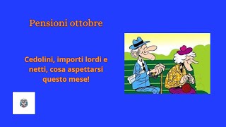 Pensioni ottobre Cedolini importi lordi e netti cosa aspettarsi questo mese [upl. by Harday]