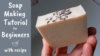 Soap Making Tutorial for Beginners  Full Demonstration amp Cold Process Soap Beginner Recipe [upl. by Wulf757]