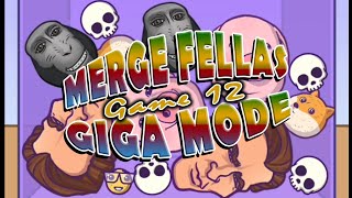 MERGE FELLAS GIGA MODE GAME 12 [upl. by Yentiw505]