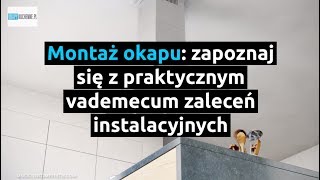 Montaż okapu zapoznaj się z praktycznym vademecum zaleceń instalacyjnych  OkapyKuchennepl [upl. by Enihpets837]