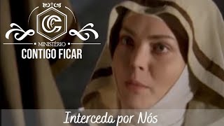 Interceda por nós Santa Rita de Cássia trechos do filme como parte educativa da história dela [upl. by Eerej176]