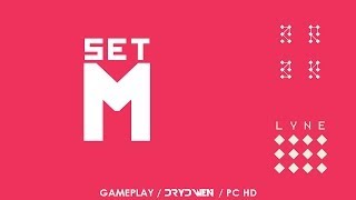 LYNE  Set M  PC Walkthrough  No commentary [upl. by Jehius785]