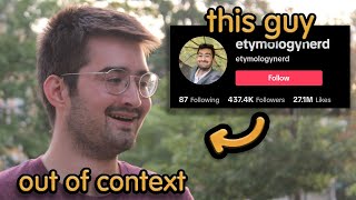 that one tiktok etymology guy out of context [upl. by Hyrup]