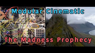 quotThe Madness Prophecyquot modular cinematic odyssey eurorack ambient iceland [upl. by Dierdre]