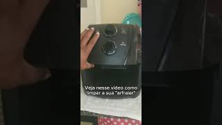 Como limpar a Airfryer [upl. by Aizatsana]