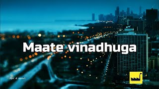 Maate Vinadhuga lyrics The Lyrics Factory [upl. by Henig]