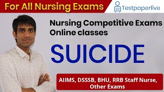 SUICIDE  Nursing officer amp Staff Nurse Online Classes  By Ashok Sir [upl. by Kienan]