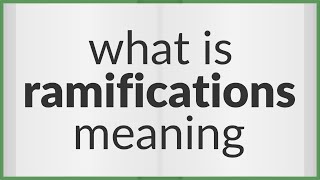 Ramifications  meaning of Ramifications [upl. by Warfield]