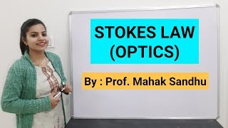 Stokes Law  Optics [upl. by Sherburn]