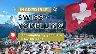 Swiss Yodellers  Full song [upl. by Ottillia805]