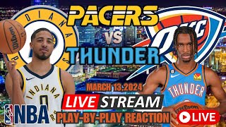 INDIANA PACERS VS OKLAHOMA CITY THUNDER  LIVE PLAYBYPLAY REACTION [upl. by Lattie]