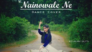 Nainowale Ne  Dance Cover by Neelanjana Kalita [upl. by Nowad]