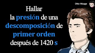 Hallar la 𝐩𝐫𝐞𝐬𝐢ó𝐧 de una 𝐝𝐞𝐬𝐜𝐨𝐦𝐩𝐨𝐬𝐢𝐜𝐢ó𝐧 de 𝐩𝐫𝐢𝐦𝐞𝐫 𝐨𝐫𝐝𝐞𝐧 después de 1420 𝐬 [upl. by Onimixam]