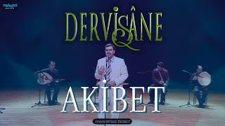 Akibet  Dervişane  Consequence [upl. by Olram]