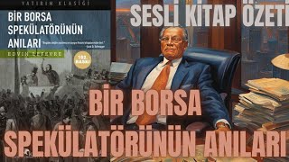 Bir Borsa Spekülatörünün Anıları  Edwin Lefevre  SESLİ KİTAP [upl. by Ahron616]