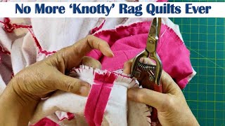 Transform Your Rag Quilts No More Knots Just Perfection [upl. by Bakki]