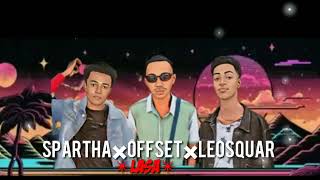 LEOOSQUAR ft Spartha x Offset  Lasa Audio [upl. by Calvin221]