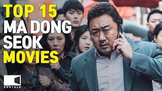 Top 15 MA DONG SEOK Movies  EONTALK [upl. by Gerdi5]