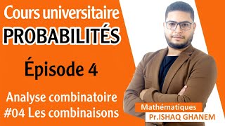 Probabilités  Les Combinaions Partie 1 EP04 [upl. by Notled]