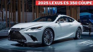 2025 LEXUS ES 350 Coupe Official Reveal  HighTech Luxury Wild Sedan [upl. by Annoet]