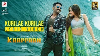 Kaappaan  Kurilae Kurilae Lyric Tamil  Suriya  Harris Jayaraj  KV Anand [upl. by Maxey323]