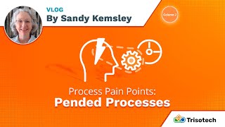 Process Pain Points Pended Processes [upl. by Eudocia]