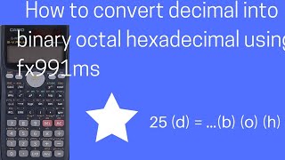 How to convert decimal into binary  octal and hexadecimal of fx991ms  scientific calculator [upl. by Scheld86]