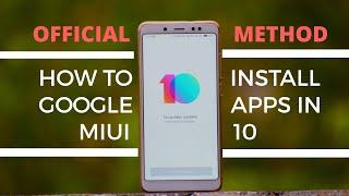 How to install Google apps in MIUI 10 easily [upl. by Aratehs]