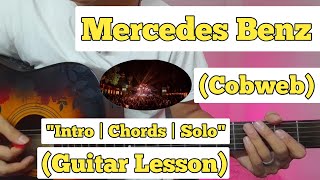 Mercedes Benz  Cobweb  Guitar Lesson  Intro  Chords amp Solo  Acoustic Live [upl. by Silevi]