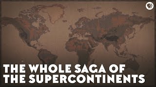 The Whole Saga of the Supercontinents [upl. by Nahtaj]