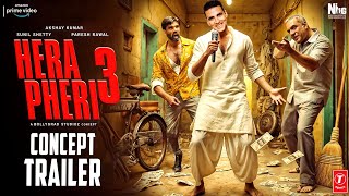 Hera Pheri 3  Official Trailer  Akshay Kumar  Suniel Shetty  Paresh Rawal  Sanjay  Concept [upl. by Anisor]