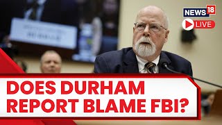 Congress Grills John Durham Over His Report On FBIs Handling of TrumpRussia Probe  US News LIVE [upl. by Desi326]