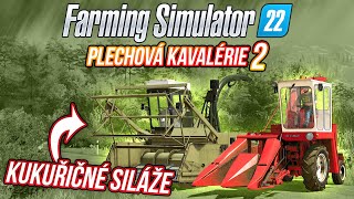 KUKUŘIČNÉ SILÁŽE  Farming Simulator 22 quotPlechová kavalérie 2quot 07 [upl. by Hamish]