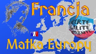 Francja Matka Europy [upl. by Ylhsa142]