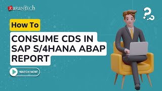 How To Consume CDS in SAP S4HANA ABAP Report  ZaranTech [upl. by Oinotnaocram]