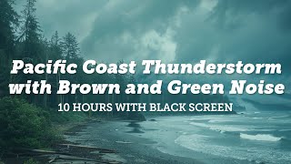 Pacific Coast Storm Gusting Wind Ocean Waves and Distant Thunder for Sleep  10 Hours Black Screen [upl. by Liartnod317]